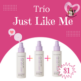 Trio Just Like Me- Compra 2 y llévate el tercero en $1